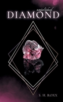 Unpolished Diamond 3753497568 Book Cover