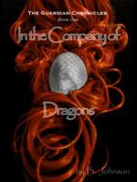 In The Company Of Dragons 0615968090 Book Cover