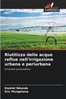 Riutilizzo delle acque reflue nell'irrigazione urbana e periurbana (Italian Edition) 6209546390 Book Cover