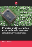 Projetos VLSI tolerantes a variações de processo (Portuguese Edition) 6209978096 Book Cover