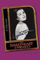 Lupita Tovar: The Sweetheart of Mexico 1456877356 Book Cover