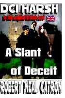 DCI HARSH A Slant of Deceit B08B38B7XV Book Cover