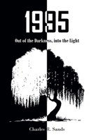 1995: Out of the Darkness, into the Light B0C8SFWXCD Book Cover