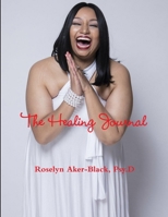 Healing Journal 1794768866 Book Cover