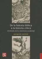 De la Historia Biblica a la Historia Critica: El Transito de la Conciencia Occidental 6071614635 Book Cover