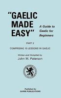 Gaelic Made Easy: Pt. 2 1579705499 Book Cover