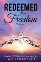 REEDEMED For Freedom Volume II 1087923298 Book Cover