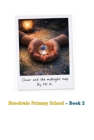 Omar and the Midnight Map: Brookvale Primary School series book 2 B0GDT8D8JJ Book Cover