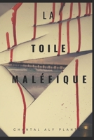 La toile maléfique 1070311472 Book Cover