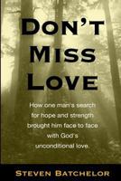 Don't Miss Love 1985585359 Book Cover