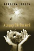 A Language Older Than Words 1931498555 Book Cover