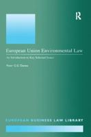European Union Environmental Law: A Introduction to Key Selected Issues (European Business Law Library, 9) 1138268933 Book Cover