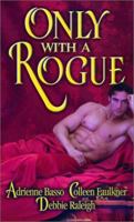 Only With a Rogue 0821772635 Book Cover