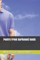 Poetry From Darkened Souls B08NF1NH56 Book Cover