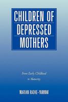 Children of Depressed Mothers: From Early Childhood to Maturity 0521108306 Book Cover