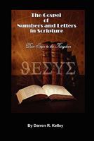 The Gospel of Numbers and Letters in Scripture 0615178928 Book Cover