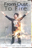 From Dust To Fire B08HGRZPQF Book Cover