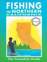 Fishing in Northern California: The Complete Guide 0934061432 Book Cover