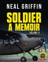 Soldier: A Memoir Volume 2 1970703415 Book Cover