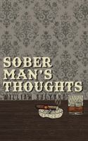 Sober Man's Thoughts 1733809961 Book Cover