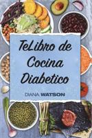 Libro de Cocina Diabetico: Coma Lo Que AMA Mientras Toma El Control de Su Diabetes 154891035X Book Cover