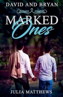 Marked Ones David and Bryan B0DQSBBLX3 Book Cover