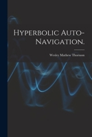 Hyperbolic Auto-navigation. 1013398475 Book Cover