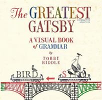 The Greatest Gatsby: A Visual Book of Grammar 0670078689 Book Cover