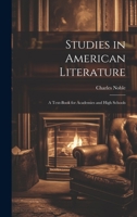 Studies in American Literature: A Text-Book for Academies and High Schools 1020260432 Book Cover