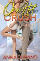 One Hot Crush 1949406326 Book Cover