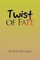 Twist of Fate 1453556095 Book Cover