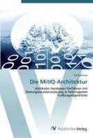 Die MitIQ-Architektur 3639435141 Book Cover