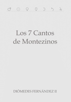 Los 7 Cantos de Montezinos B09MYSRS5H Book Cover