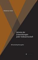 Axiome der Entwicklungen jeder Volkswirtschaft 3734518857 Book Cover