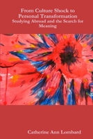 From Culture Shock to Personal Transformation: Studying Abroad and the Search for Meaning 1365129756 Book Cover