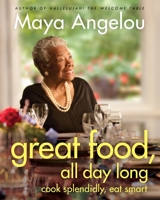 Great Food, All Day Long 1400068444 Book Cover