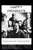 Empowerment Coloring Book: Happy Mondays Fantasy Illustrations B093RS7CQM Book Cover
