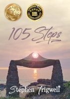 105 Steps: A 51 year journey where past, present and future collide to equal LOVE. 0975218514 Book Cover