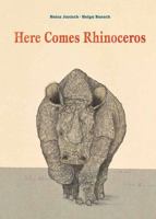 Here Comes Rhinoceros 1554554489 Book Cover