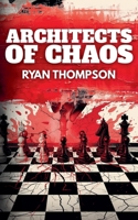 Architects of Chaos B0G7V5427T Book Cover