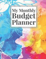 My Monthly Budget Planner: A Journal of Monthly Budget Worksheets 1096697394 Book Cover