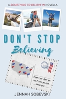 Don't Stop Believing: A Something to Believe In novella B0BR6YDQK3 Book Cover