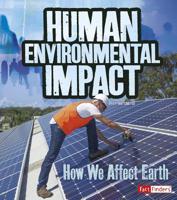 Human Environmental Impact: How We Affect Earth 1515772101 Book Cover