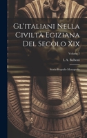 Gl'italiani Nella Civiltà Egiziana Del Secolo Xix: Storia-Biografie-Monografie; Volume 2 1021225746 Book Cover