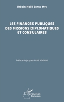 Les finances publiques des missions diplomatiques et consulaires (French Edition) 2336402378 Book Cover