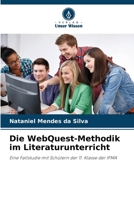 Die WebQuest-Methodik im Literaturunterricht (German Edition) 6209485693 Book Cover