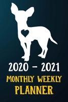 2020 2021 Monthly Weekly Planner: Chiweenie Puppy Dog 2020 2021 Monthly Weekly Daily Planner Calendar Schedule Organizer Appointment Journal Notebook For Chiweenie Dog Owners and Puppy Lovers 1707764956 Book Cover