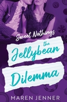 The Jellybean Dilemma (Sweet Nothings) B0CLT8T3PQ Book Cover