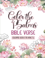 Color the Psalms - Bible Verse Coloring Book for Adults B0CJ454DDV Book Cover