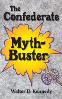 Confederate Myth-Buster 1942806248 Book Cover